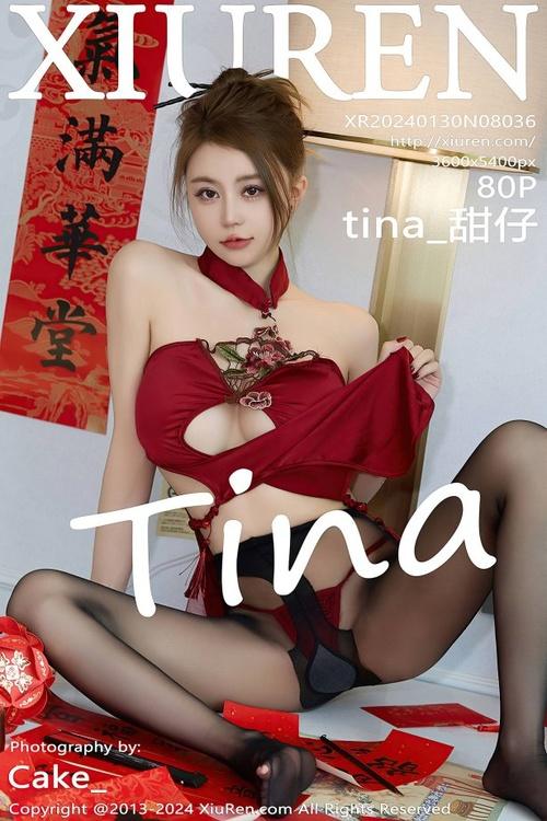 [Xiuren秀人网]2024.01.30 NO.8036 tina_甜仔[80+1P/834MB]